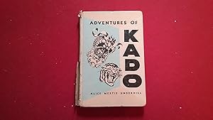 Bild des Verkufers fr ADVENTURES OF KADO zum Verkauf von Betty Mittendorf /Tiffany Power BKSLINEN
