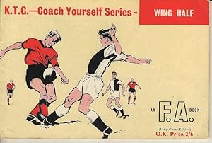 Imagen del vendedor de K.T.G. - Coach Yourself Series - Wing Half a la venta por Joy Norfolk, Deez Books