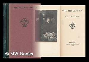 Image du vendeur pour The Messenger, by Katharine Holland Brown mis en vente par MW Books