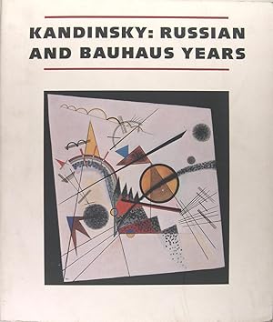 KANDINSKY : russian and Bauhaus years - 1915-1933