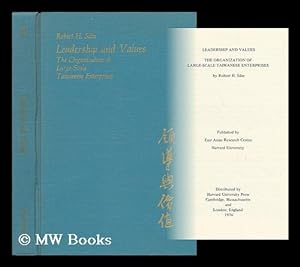 Seller image for Leadership and Values : the Organization of Large-Scale Taiwanese Enterprises / by Robert H. Silin for sale by MW Books