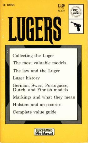 Lugers ( Spotlite Book. No. 622)