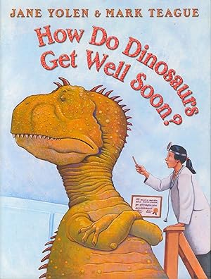 Seller image for How Do Dinosaurs Get Well Soon for sale by Bud Plant & Hutchison Books