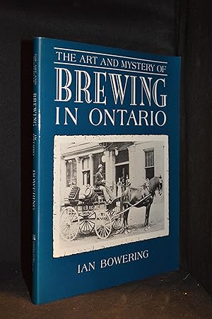 The Art and Mystery of Brewing in Ontario