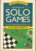 Imagen del vendedor de The Book of Solo Games a la venta por Callaghan Books South