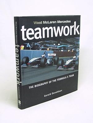 Bild des Verkufers fr Teamwork : the biography of the Formula 1 team / Gerald Donaldson zum Verkauf von Versandantiquariat Buchegger
