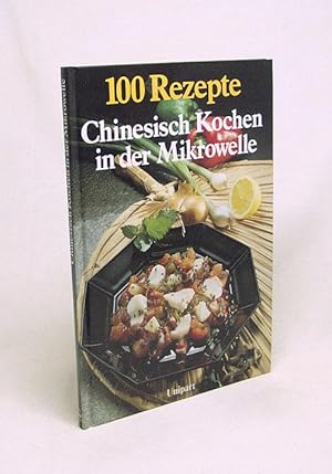 Bild des Verkufers fr Chinesisch kochen in der Mikrowelle / von Isolde Brckle und Sabine Bergmann zum Verkauf von Versandantiquariat Buchegger