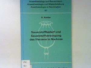 Seller image for Sauerstoffbedarf und Sauerstoffversorgung des Herzens in Narkose. Anaesthesiology and resuscitation 67; Anaesthesiologie und Wiederbelebung 67; for sale by books4less (Versandantiquariat Petra Gros GmbH & Co. KG)