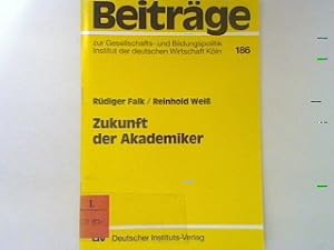 Seller image for Zukunft der Akademiker. Beitrge zur Gesellschafts- und Bildungspolitik 186 - 5/1993; for sale by books4less (Versandantiquariat Petra Gros GmbH & Co. KG)
