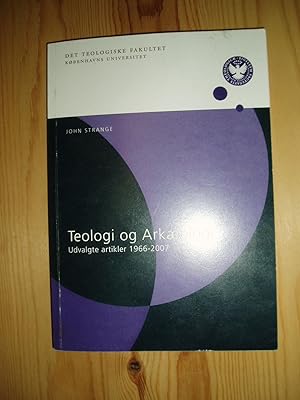 Teologi og arkæologi : udvalgte artikler 1966-2007