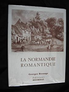 Bild des Verkufers fr La Normandie romantique zum Verkauf von Abraxas-libris