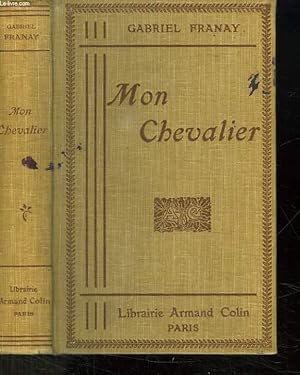 Seller image for MON CHEVALIER. for sale by Le-Livre