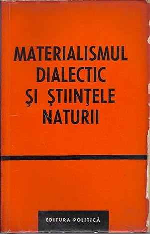 MATERIALISMUL DIALECTIC SI STIINTELE NATURII Vol. 10. "Rolul modelului în cunoasterea stiintifica...
