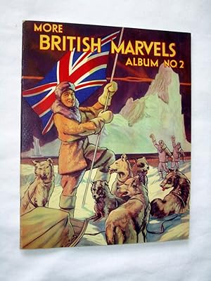 Bild des Verkufers fr More British Marvels Album No 2., Cadbury's Picture Stamp Album, Marvels of Britain. zum Verkauf von Tony Hutchinson