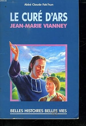 Imagen del vendedor de LE CURE D ARS. JEAN MARIE VIANNEY. a la venta por Le-Livre