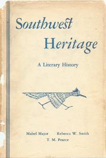 Imagen del vendedor de Southwest Heritage: A Literary History with Bibliography. a la venta por The Bookworm