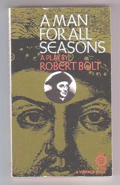 A Man for All Seasons: A Play in Two Acts by Bolt, Robert