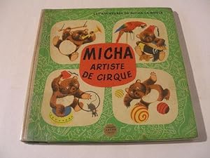 LES AVENTURES DE MICHA LA BOULE : MICHA ARTISTE DE CIRQUE