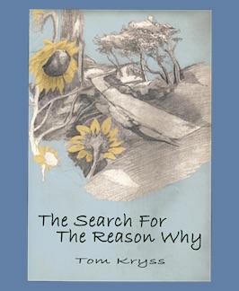 Bild des Verkufers fr The Search for the Reason Why. zum Verkauf von Jeff Maser, Bookseller - ABAA