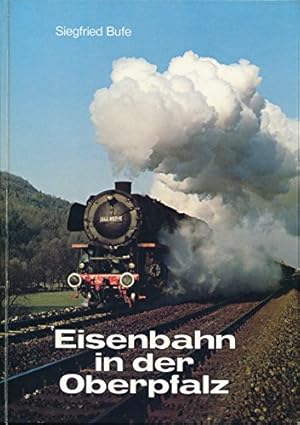 Immagine del venditore per Eisenbahn in der Oberpfalz. venduto da Antiquariat Berghammer