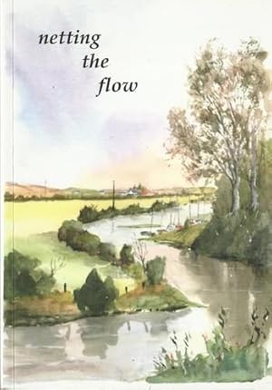 Image du vendeur pour Netting the Flow. mis en vente par Saintfield Antiques & Fine Books