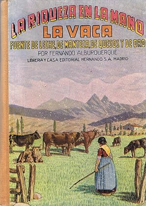 Imagen del vendedor de LA VACA. FUENTE DE LECHE, DE MANTECA, DE QUESOS Y DE ORO. a la venta por Librera Torren de Rueda
