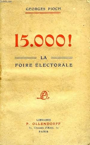 Seller image for 15.000 !, LA FOIRE ELECTORALE for sale by Le-Livre