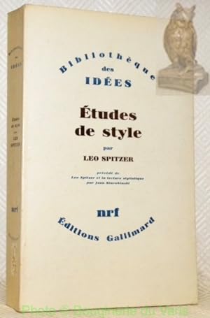 Seller image for Etudes de style. Prcd de Leo Spitzler et la lecture stylistique par Jean Starobinski. Bibliothque des ides. for sale by Bouquinerie du Varis