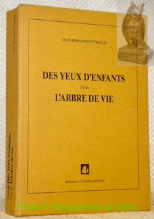 Seller image for Des yeux d'enfants (sur) l'arbre de vie. for sale by Bouquinerie du Varis