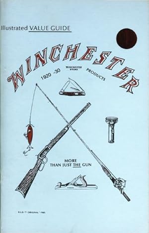 Illustrated Value Guide Winchester Products 1920-30