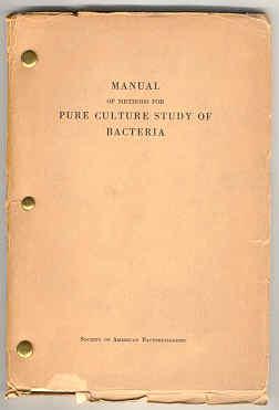 Manual of Methods for Pure Culture Study of Bacteria