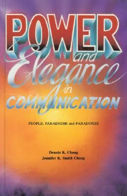 Imagen del vendedor de Power and Elegance in Communication: People, Paradigms and Paradoxes a la venta por Black Sheep Books