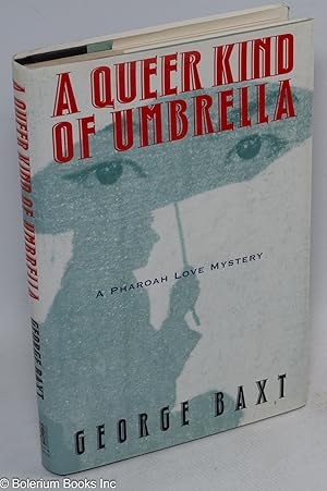 Seller image for A Queer Kind of Umbrella: a Pharoah Love mystery for sale by Bolerium Books Inc.