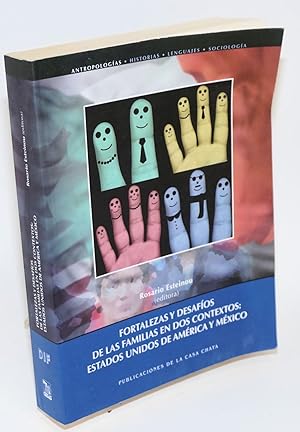 Fortalezas y desafíos de las familias en dos contextos: Estados Unidos de América y México