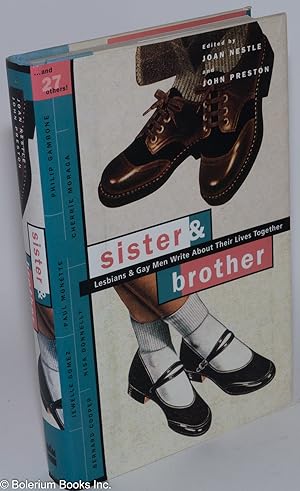 Image du vendeur pour Sister & Brother: lesbians and gay men write about their lives together mis en vente par Bolerium Books Inc.