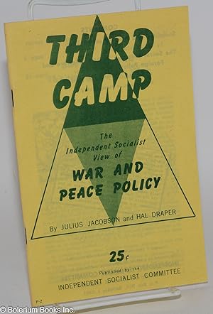 Seller image for Third Camp: the Independent Socialist View of War and Peace Policy for sale by Bolerium Books Inc.