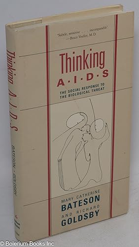 Imagen del vendedor de Thinking AIDS: the social response to the biological threat [jacket subtitle] a la venta por Bolerium Books Inc.