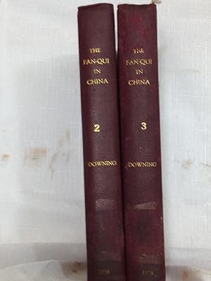 The Fan-Qui in China, in 1836-37. Volumes II & III