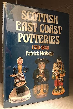 Seller image for Scottish East Coast Potteries 1750-1840 for sale by Burton Lysecki Books, ABAC/ILAB