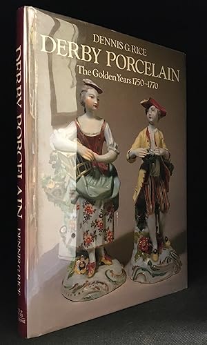 Derby Porcelain; The Golden Years 1750-1770
