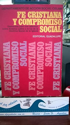 Fe cristiana y compromiso social. Elementos para una reflexión sobre América Latina a la luz de l...