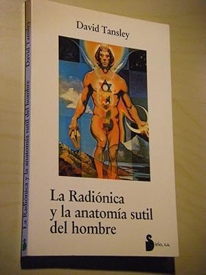 Bild des Verkufers fr La Radionica y la anatomia sutil del hombre zum Verkauf von Versandantiquariat Rainer Kocherscheidt