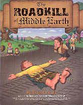 Bild des Verkufers fr The Roadkill of Middle Earth zum Verkauf von The Book Faerie