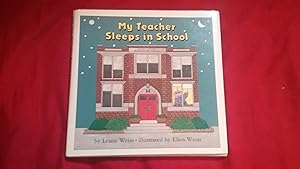 Imagen del vendedor de MY TEACHER SLEEPS IN SCHOOL a la venta por Betty Mittendorf /Tiffany Power BKSLINEN