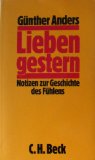 Image du vendeur pour Lieben gestern : Notizen zur Geschichte d. Fhlens. mis en vente par Antiquariat  Udo Schwrer