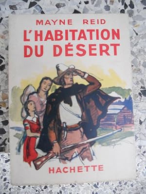 Bild des Verkufers fr L'habitation du desert zum Verkauf von Frederic Delbos