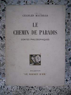 Image du vendeur pour Le chemin de Paradis - Contes philosophiques mis en vente par Frederic Delbos