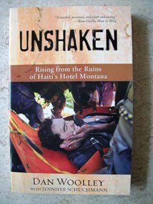 Imagen del vendedor de Unshaken: Rising from the Ruins of Haiti's Hotel Montana a la venta por P Peterson Bookseller