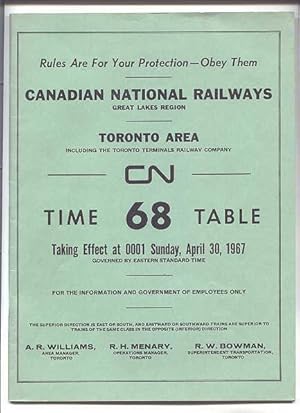 CN TIME TABLE 68. TAKING EFFECT AT 0001 SUNDAY, APRIL 30, 1967. GOVERNED BY EASTERN STANDARD TIME...