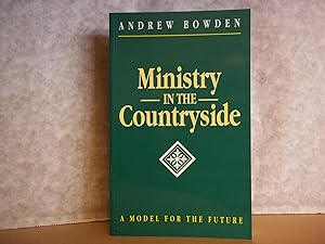 Seller image for Ministry in the Countryside. A Model for the Future. for sale by Carmarthenshire Rare Books